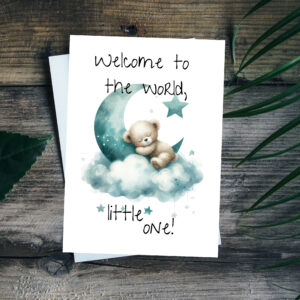 Watercolor card featuring a sleepy bear on a moon, surrounded by clouds, with the message "Welcome to the world, little one!"