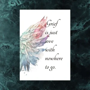 Sympathy card design with watercolor angel wings and the quote "Grief is just love with nowhere to go."