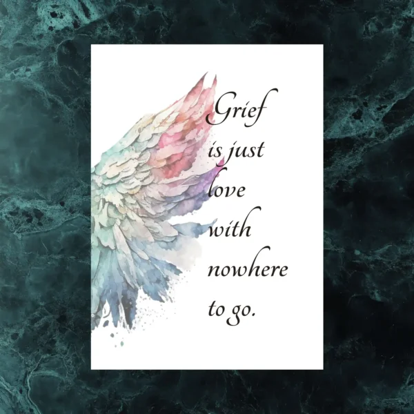 Sympathy card design with watercolor angel wings and the quote "Grief is just love with nowhere to go."