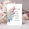 Watercolor angel wings adorn this sympathy card, featuring the quote, "Your wings were ready, but my heart was not."