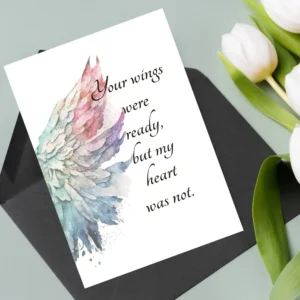 Sympathy card with a soft watercolor angel wings design and the quote, "Your wings were ready, but my heart was not."